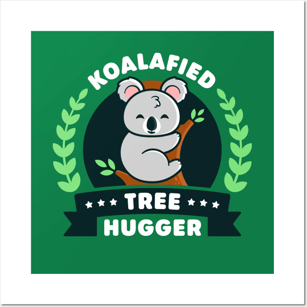 Koalafied Tree Hugger - Cute Koala Pun Wall Art by Gudland